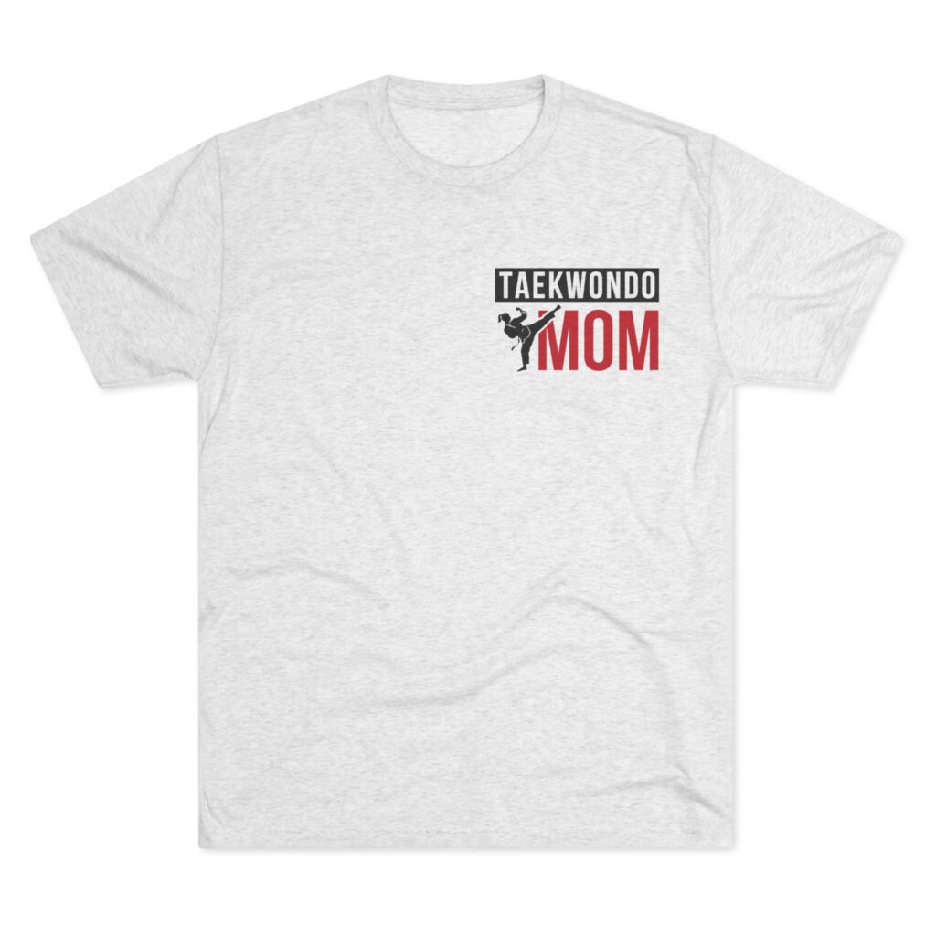 Taekwondo Mom T‑Shirt — True Martial Arts Mom Tee